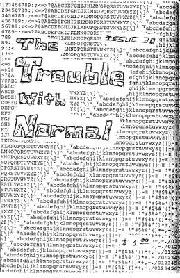 The Trouble With Normal: Issue 30