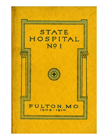 Fulton State Hospital Annual Report: 1909-1910 