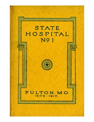 Fulton State Hospital Annual Report: 1909-1910 