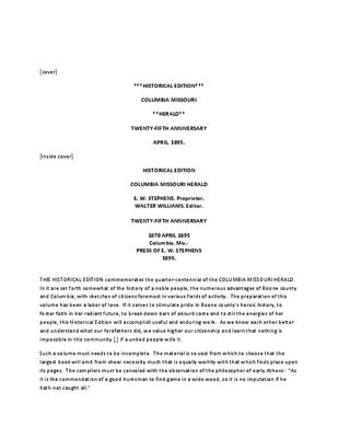 Transcription:  Columbia Missouri Herald Twenty-Fifth Anniversary Edition. April 1895. 